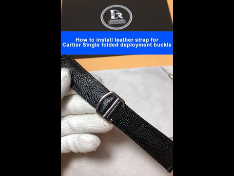 How to install strap for Cartier Single folded deployment clasp| Drwatchstrap