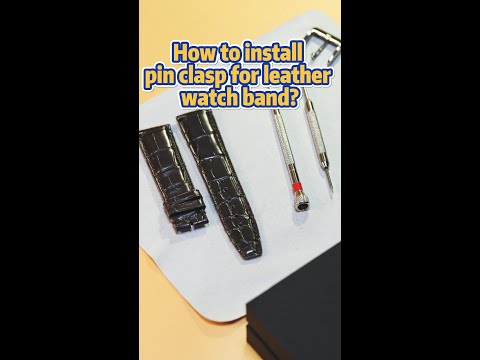 how to install pin clasp for leather watch band | Drwatchstrap