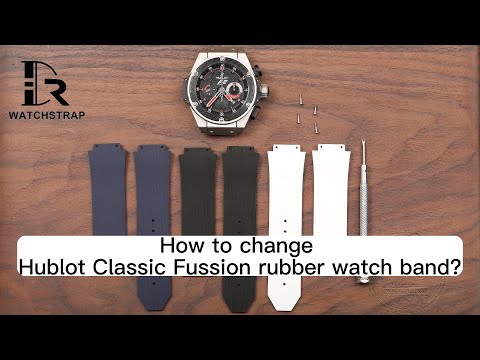 How to change Hublot Classic Fussion rubber watch band? | Drwatchstrap