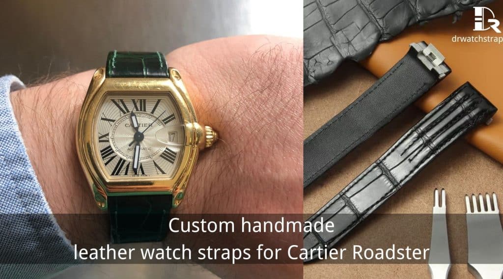 Custom handmade leather watch straps & bands for Cartier Roadster