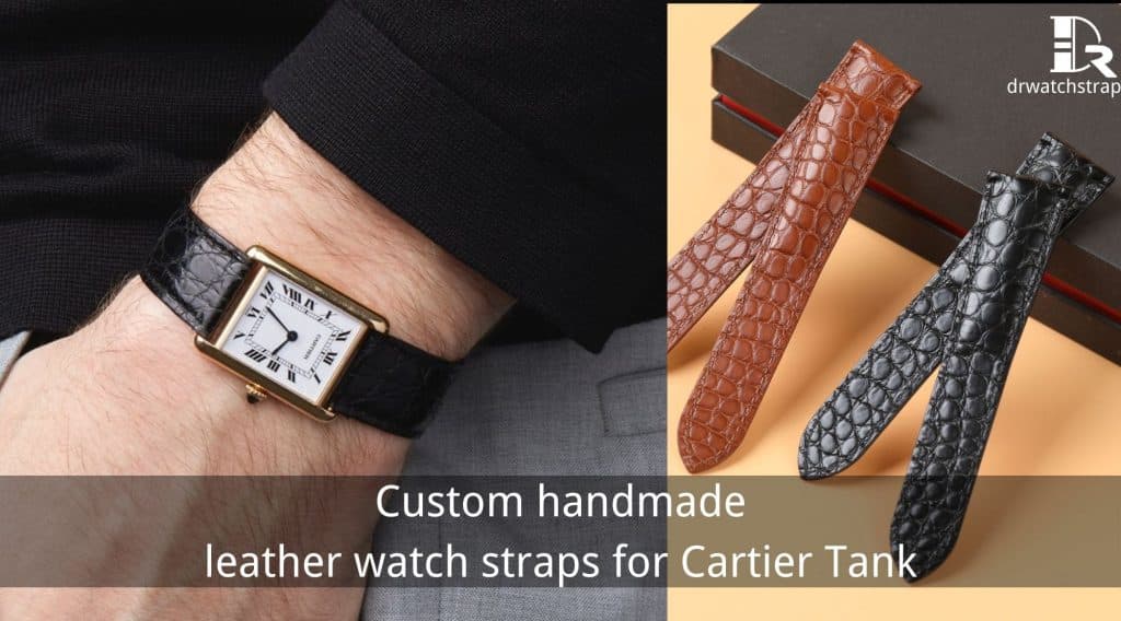 Custom handmade leather watch band strap for Cartier Tank