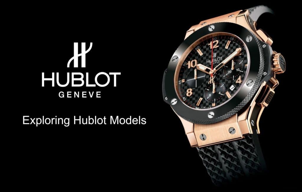 Hublot watch history and models collection