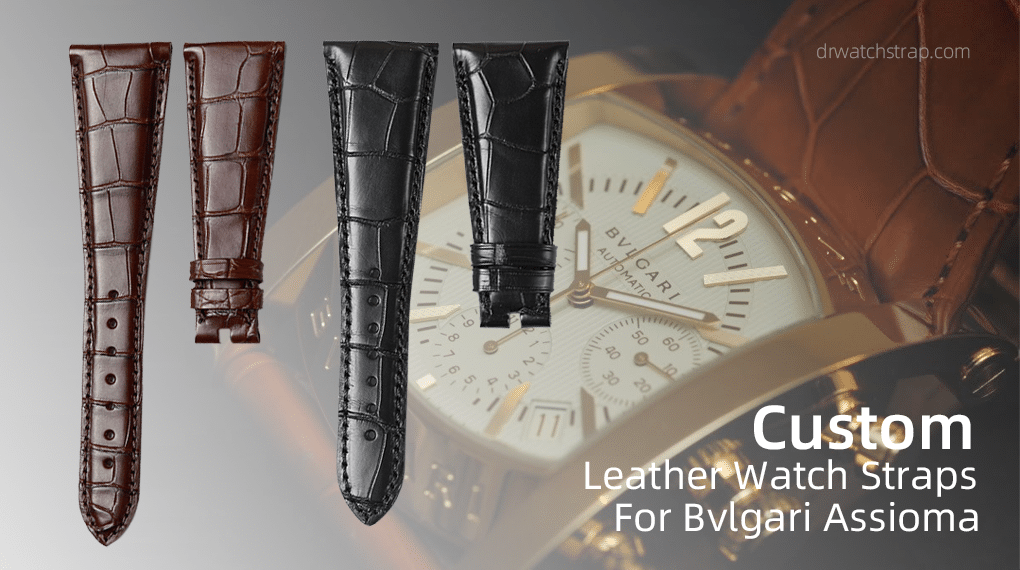 Custom Leather Watch Straps Bands for Bvlgari-Assioma