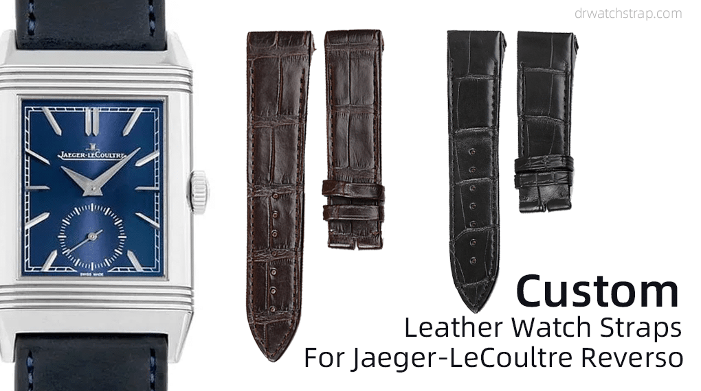 Custom Leather Watch Straps For Jaeger-LeCoultre Reverso