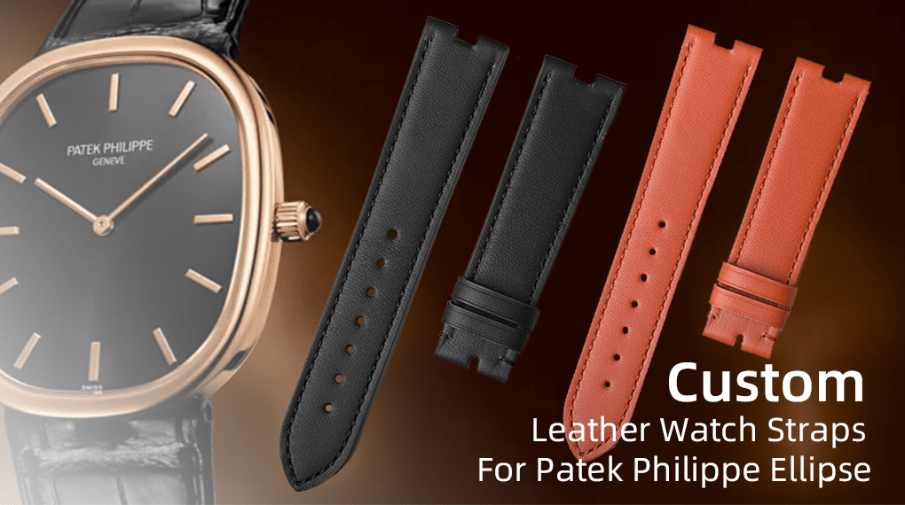 Custom Leather Watch Straps For Patek Philippe Ellipse