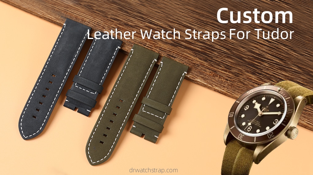 Custom Leather Watch Straps For Tudor