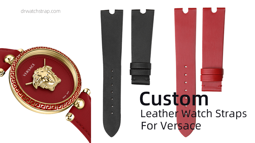 Custom Leather Watch Straps For Versace