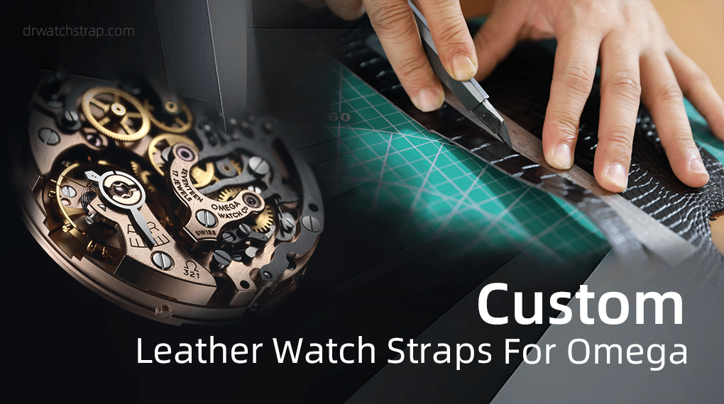 Custom Leather Watch bands For Omega