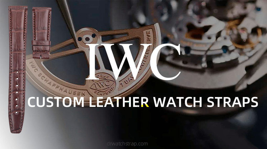 Custom leather watch straps for IWC-Schaffhausen
